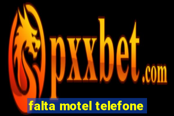 falta motel telefone